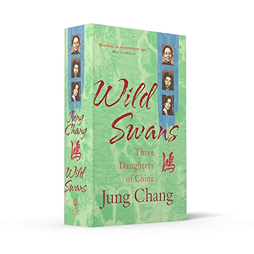 Wild Swans: Three Daughters of China – One of the Sunday Times Top 100 Bestselling Books of the Past 50 Years - DeKove