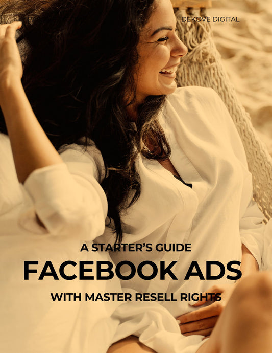 A Starter's Guide To Facebook Ads Ebook - DeKove