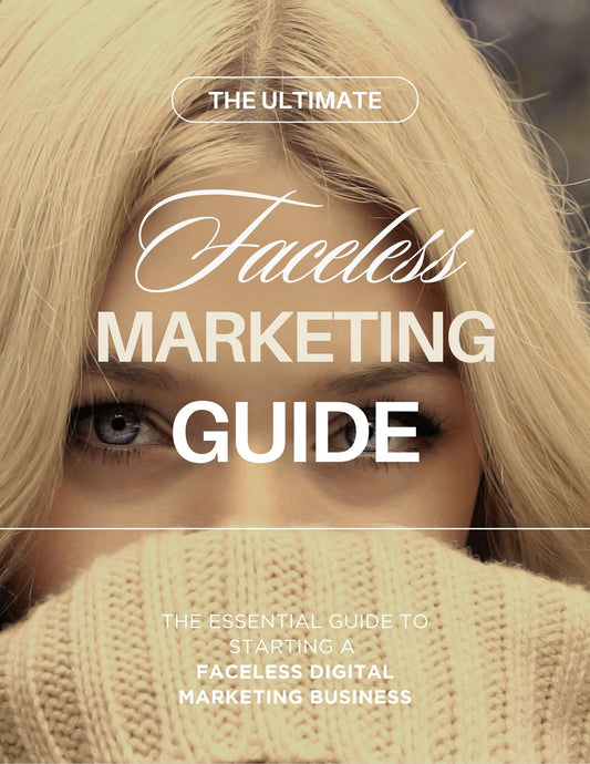 The Ultimate Faceless Marketing Guide - DeKove