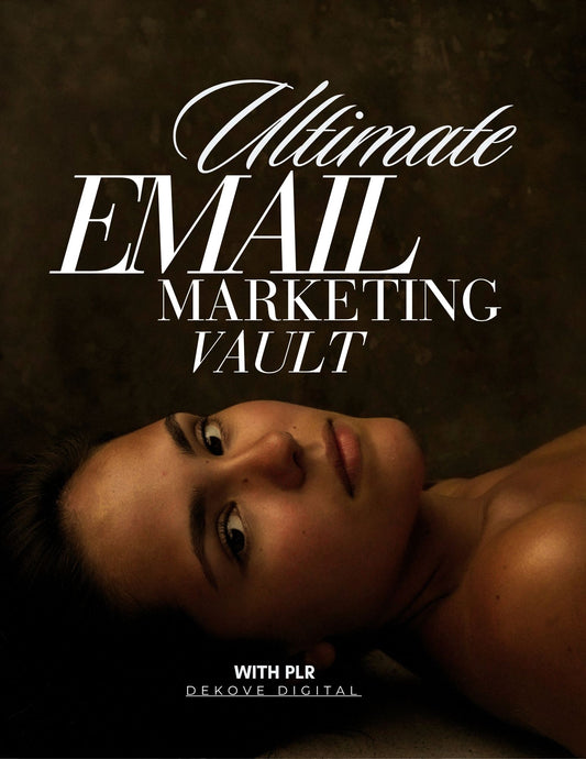 Ultimate Email Marketing Vault 📧 - DeKove