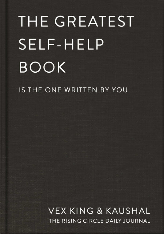 The Greatest Self-Help Book (is the one written by you): A Daily Journal for Gratitude, Happiness, Reflection and Self-Love - DeKove